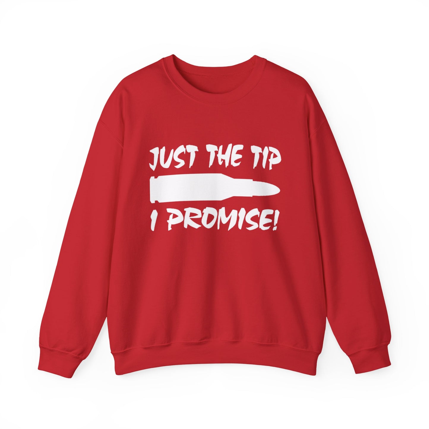 Just The Tip I Promise Cozy Unisex Crewneck Sweatshirt, Casual Wear, Personalized Gift, Fall Fashion, Comfortable Layering