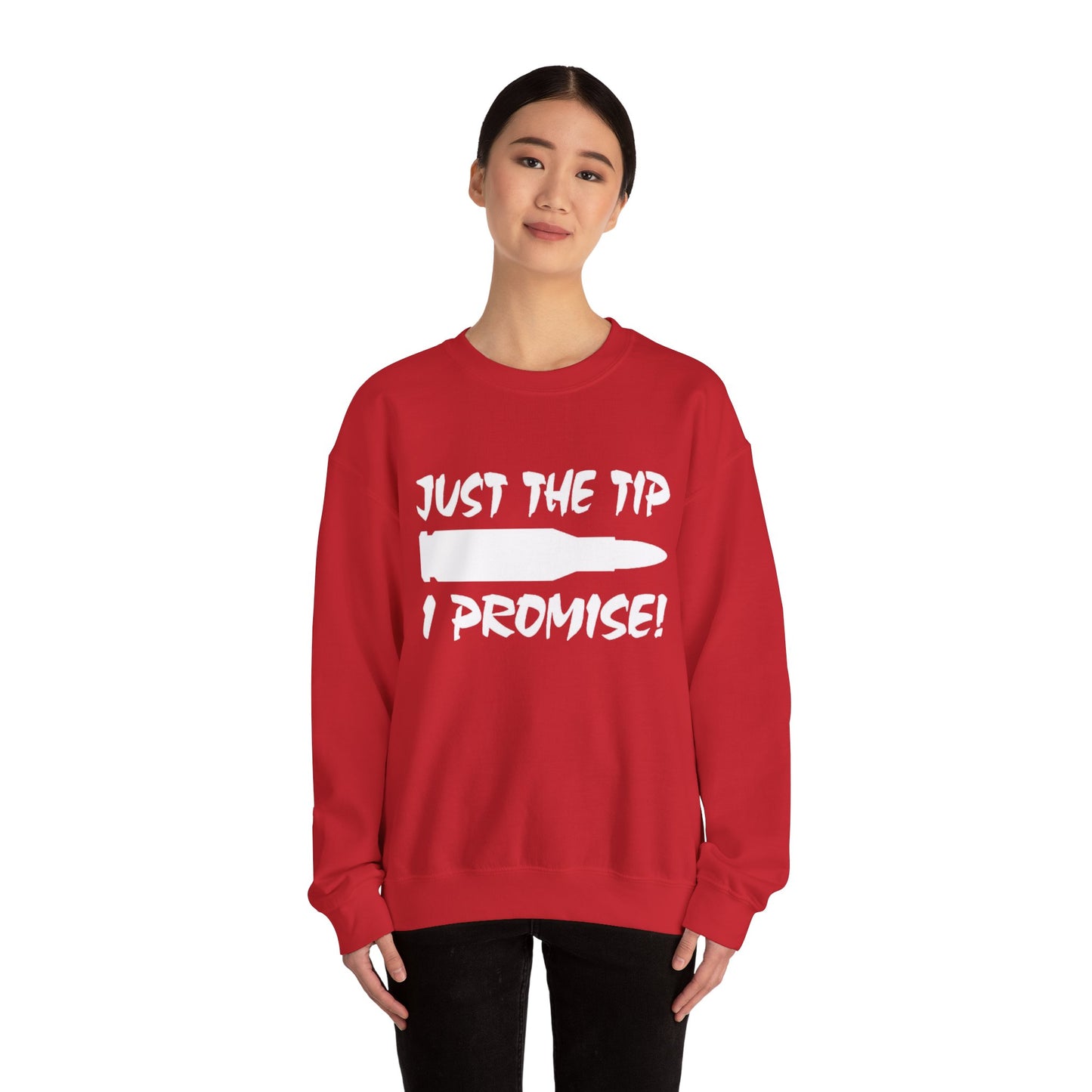 Just The Tip I Promise Cozy Unisex Crewneck Sweatshirt, Casual Wear, Personalized Gift, Fall Fashion, Comfortable Layering